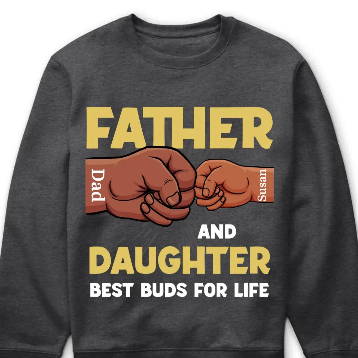 Father And Daughter Best Buds For Life - Personalized Unisex T-shirt, Hoodie, Sweatshirt